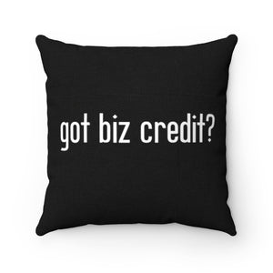 GOT BIZ CREDIT? Square Black Pillow