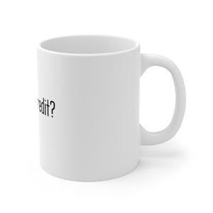 GOT BIZ CREDIT? Mug 11oz